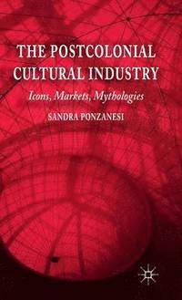 bokomslag Postcolonial Cultural Industry