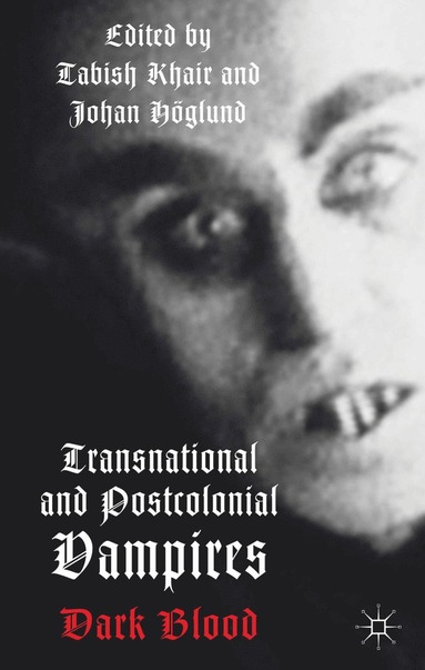 bokomslag Transnational and Postcolonial Vampires