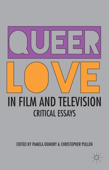 bokomslag Queer Love in Film and Television