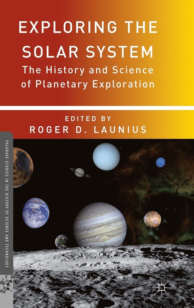 R. Launius, Roger D. Launius - Exploring the Solar System, Inbunden
