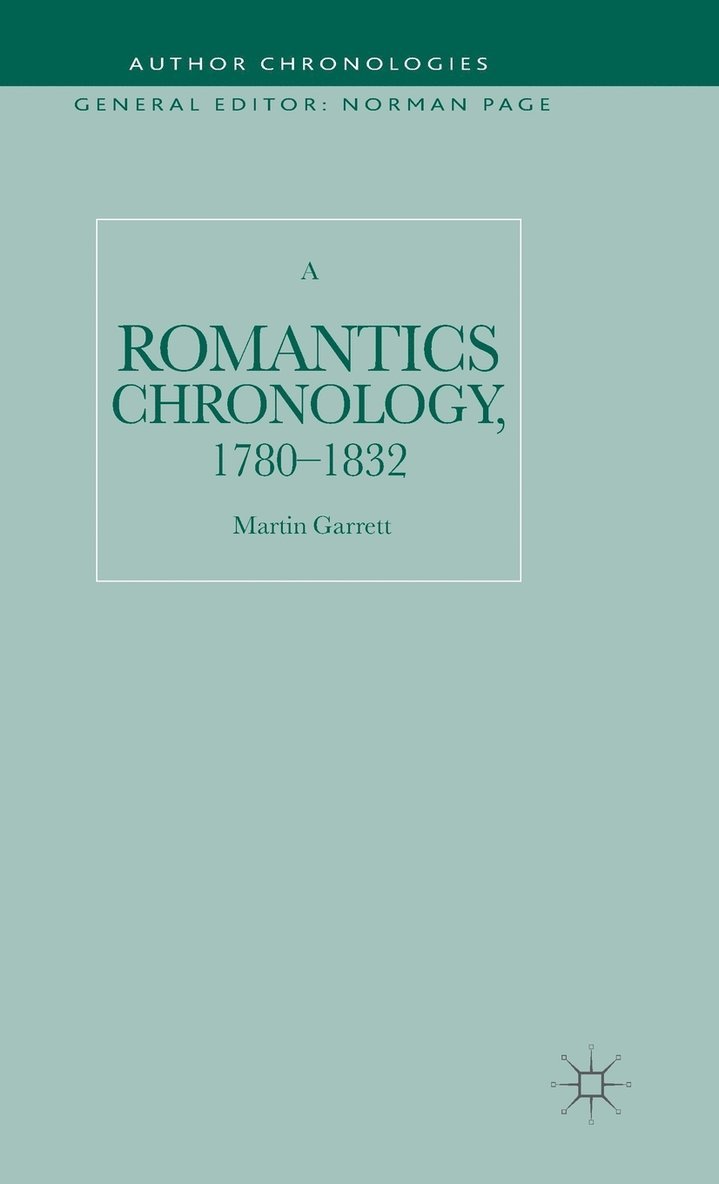 A Romantics Chronology, 1780-1832 1