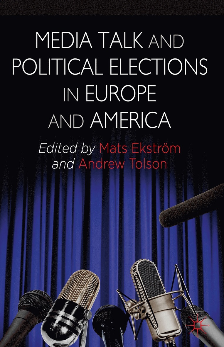 Media Talk and Political Elections in Europe and America 1