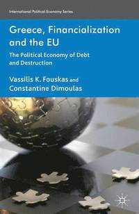bokomslag Greece, Financialization and the EU