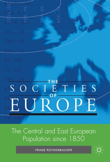 F. Rothenbacher - Central and East European Population since 1850, Inbunden