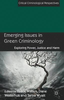 Emerging Issues in Green Criminology 1
