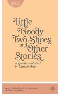 bokomslag Little Goody Two-Shoes and Other Stories