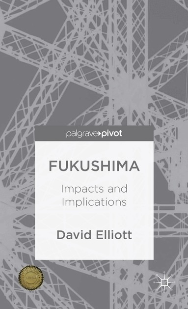 D. Elliott - Fukushima, Inbunden