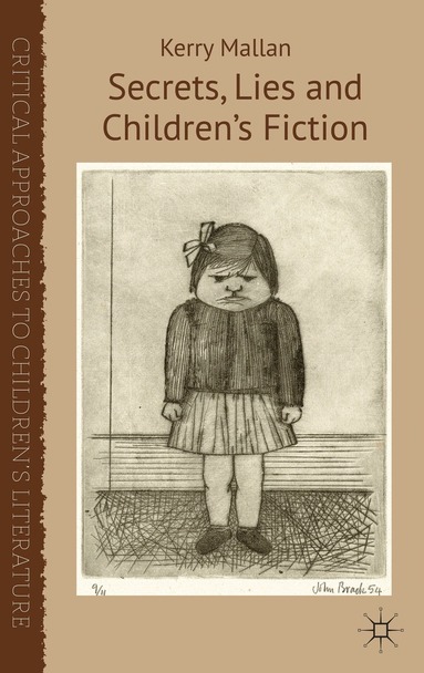 K. Mallan - Secrets, Lies and Children’s Fiction, Inbunden
