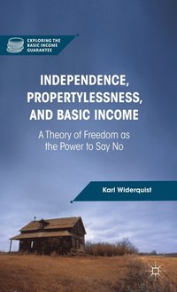 bokomslag Independence, Propertylessness, and Basic Income