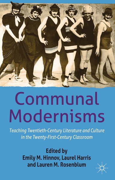 E. Hinnov, L. Rosenblum, L. Harris - Communal Modernisms, Inbunden