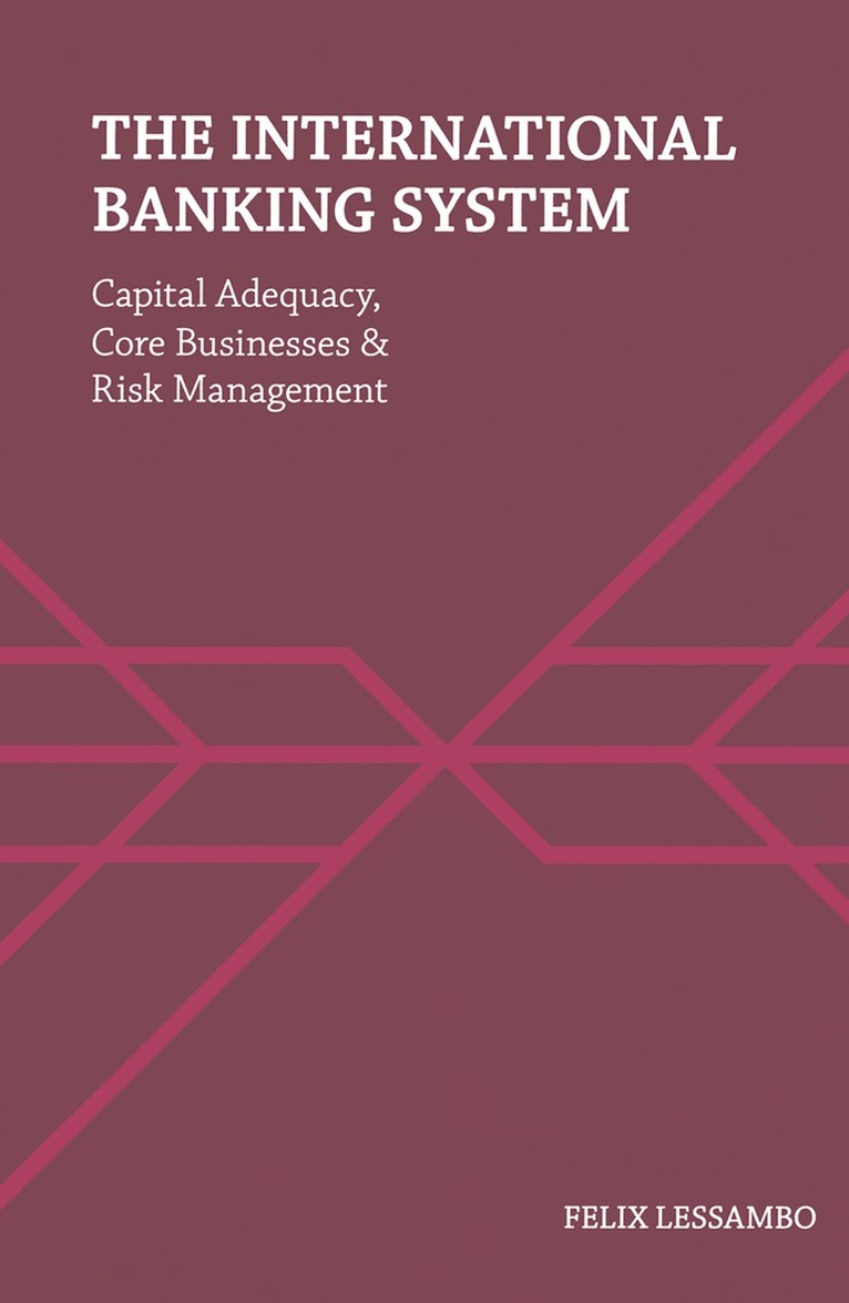 Felix I. Lessambo - International Banking System, Inbunden