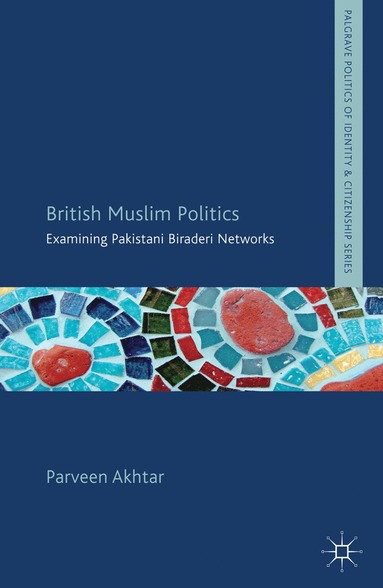 bokomslag British Muslim Politics