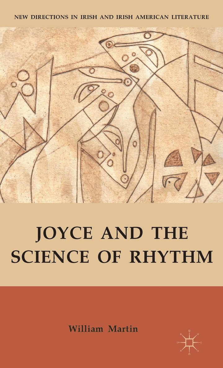 W. Martin, William Martin - Joyce and the Science of Rhythm, Inbunden