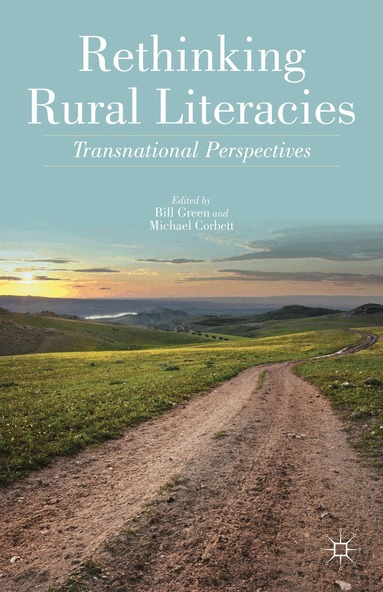 Michael Corbett, B. Green - Rethinking Rural Literacies, Inbunden