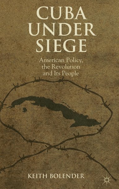 bokomslag Cuba Under Siege