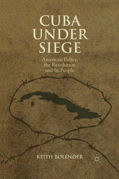 bokomslag Cuba Under Siege