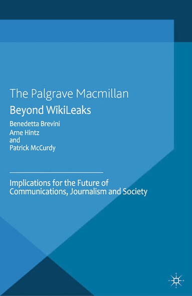 Benedetta Brevini, Arne Hintz, Patrick McCurdy - Beyond WikiLeaks, Häftad