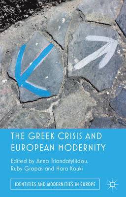 bokomslag Greek Crisis and European Modernity