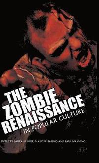 bokomslag The Zombie Renaissance in Popular Culture