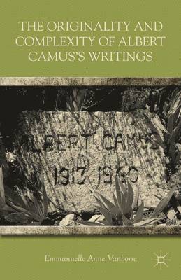 The Originality and Complexity of Albert Camuss Writings 1