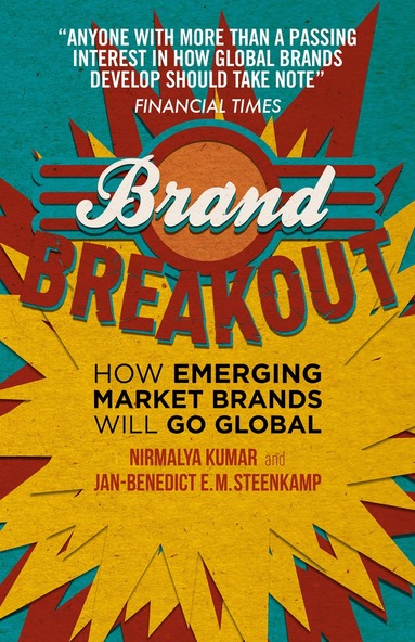 Nirmalya Kumar, Jan-Benedict E.M Steenkamp - Brand Breakout, Inbunden