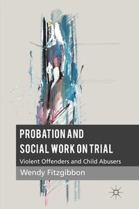 bokomslag Probation and Social Work on Trial