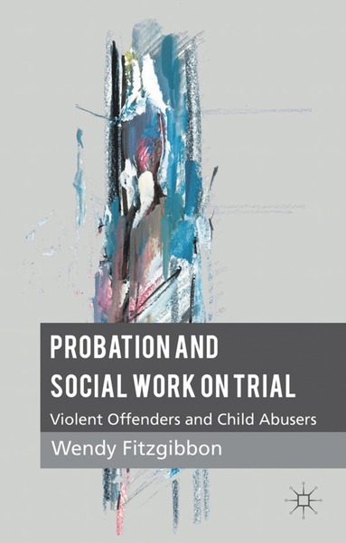 bokomslag Probation and Social Work on Trial