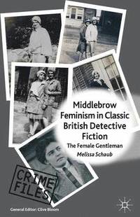 bokomslag Middlebrow Feminism in Classic British Detective Fiction