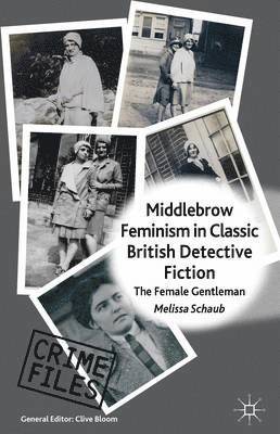 Middlebrow Feminism in Classic British Detective Fiction 1