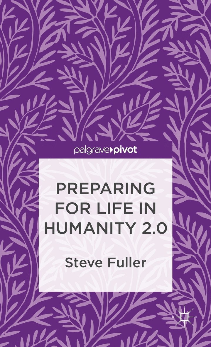 Preparing for Life in Humanity 2.0 1