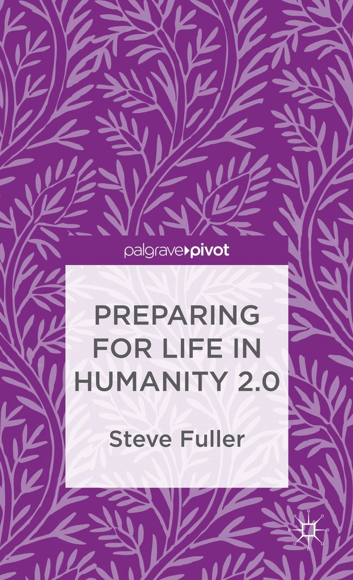 Preparing for Life in Humanity 2.0 1