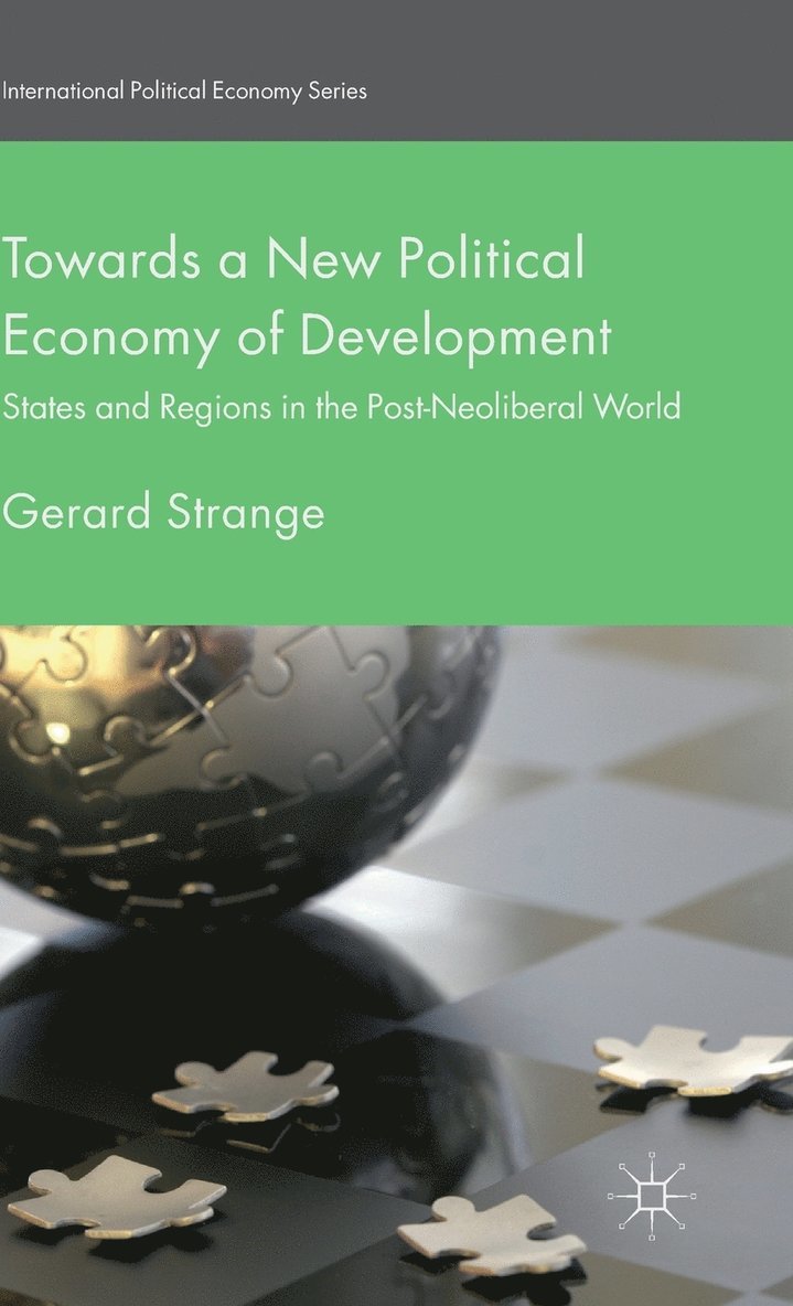 G. Strange, Gerard Strange - Towards a New Political Economy of Development, Inbunden