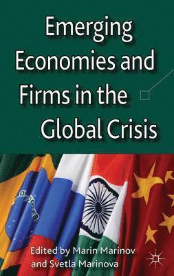 Emerging Economies and Firms in the Global Crisis 1