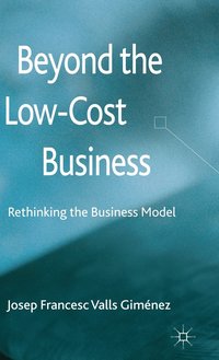bokomslag Beyond the Low Cost Business