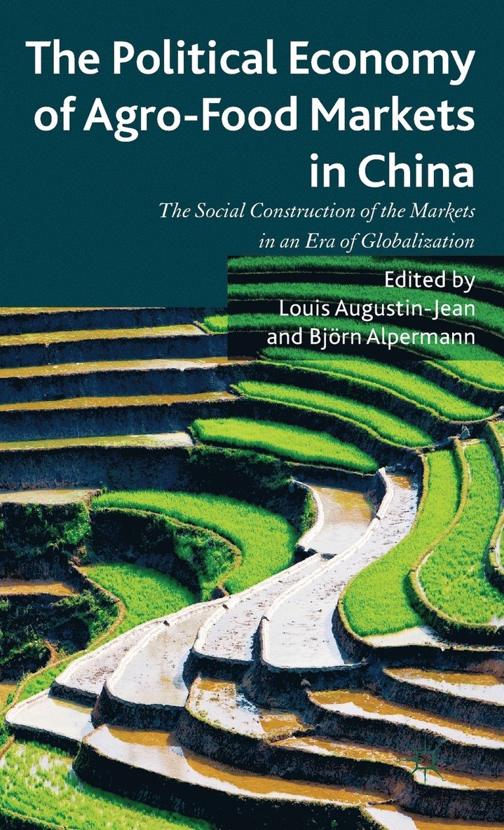 Political Economy of Agro-Food Markets in China