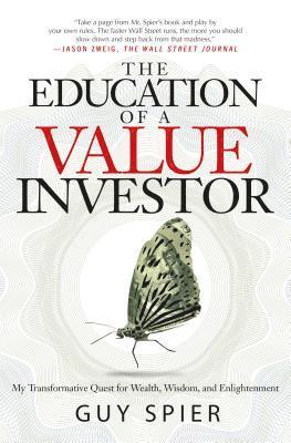 Guy Spier - Education of a Value Investor, Inbunden