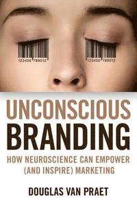 bokomslag Unconscious Branding