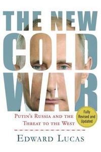 bokomslag The New Cold War: Putin's Russia and the Threat to the West