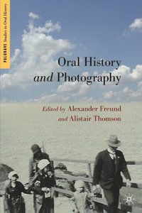bokomslag Oral History and Photography