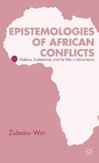bokomslag Epistemologies of African Conflicts
