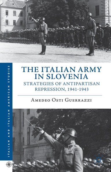 Amedeo Osti Guerrazzi, Kenneth A. Loparo, Kenneth A Loparo - Italian Army in Slovenia, Inbunden