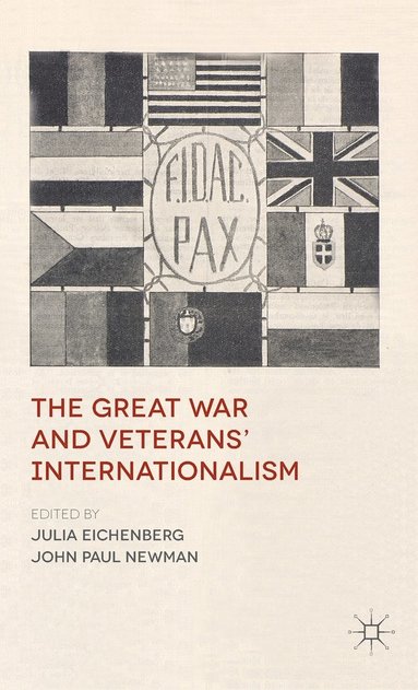 bokomslag The Great War and Veterans' Internationalism