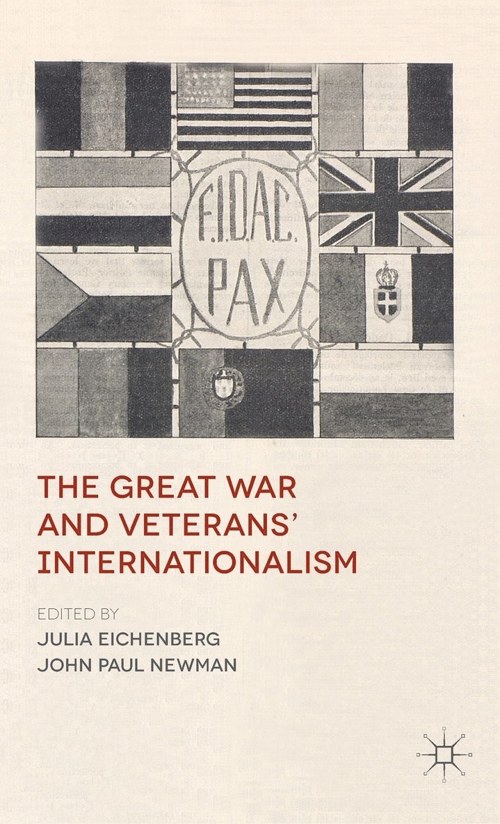 The Great War and Veterans' Internationalism 1