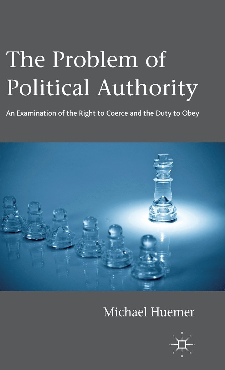 Michael Huemer - Problem of Political Authority, Inbunden