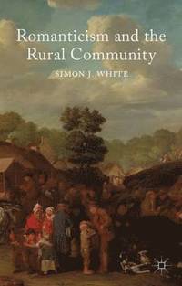 bokomslag Romanticism and the Rural Community