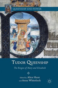 bokomslag Tudor Queenship