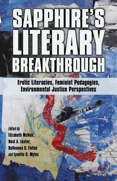 Neal A. Lester, Lynette D. Myles, E. McNeil, D. Fulton - Sapphire’s Literary Breakthrough, Inbunden