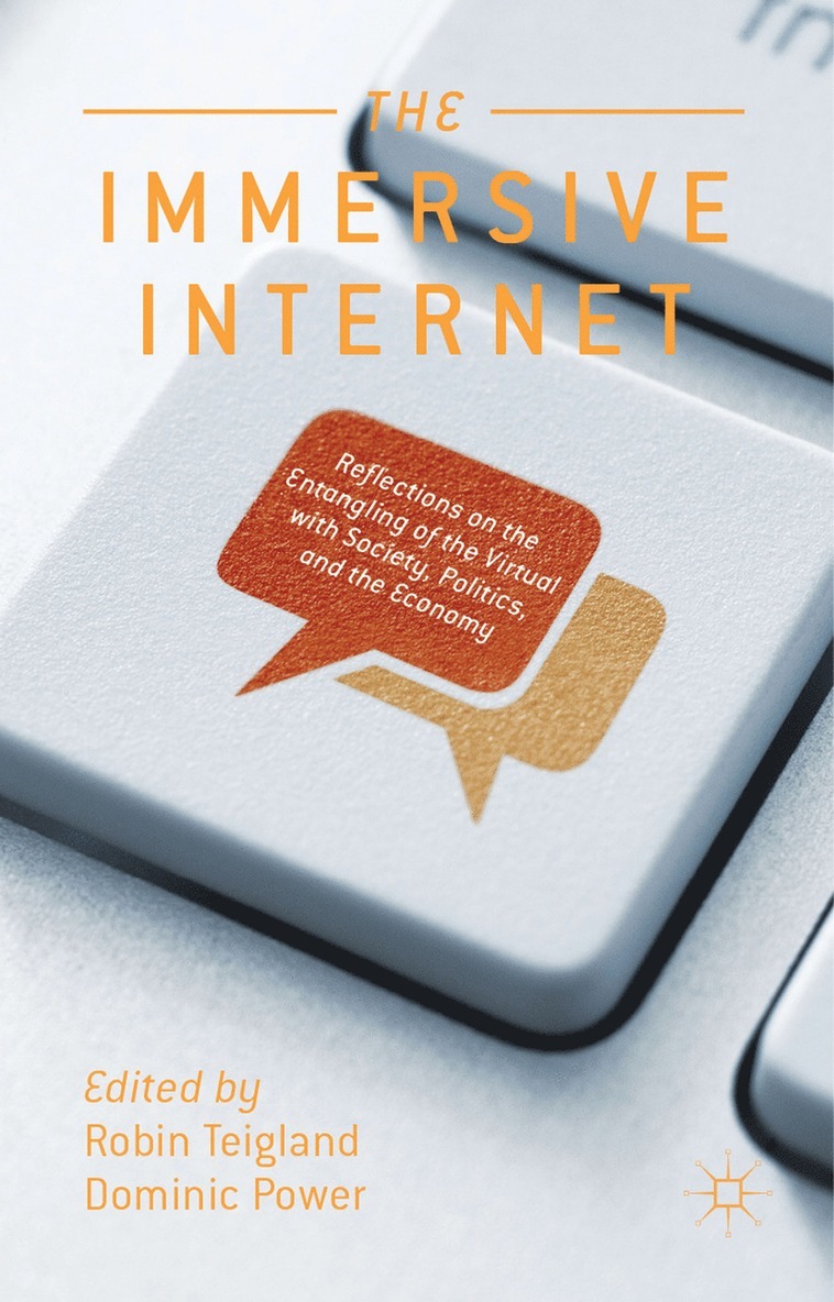 R. Teigland, D. Power, Robin Teigland, Dominic Power - Immersive Internet, Inbunden