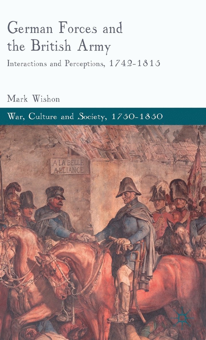 M. Wishon, Mark Wishon - German Forces and the British Army, Inbunden