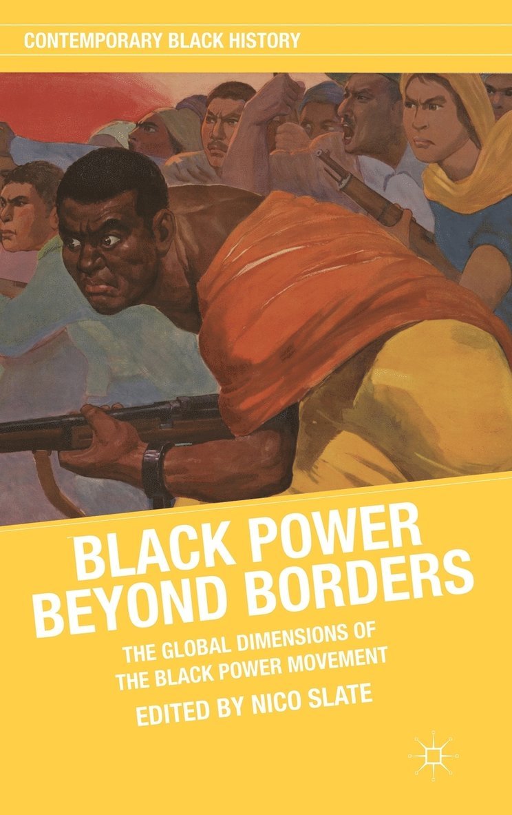 N. Slate, Nico Slate - Black Power beyond Borders, Inbunden
